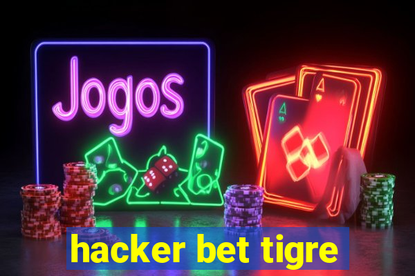 hacker bet tigre